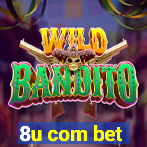 8u com bet